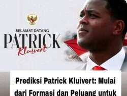 Prediksi Patrick Kluivert: Mulai dari Formasi dan Peluang untuk Kualifikasi Piala Dunia 2026