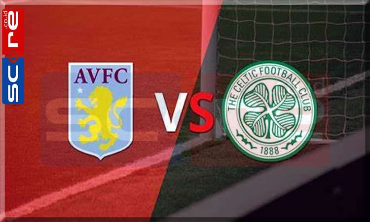 Prediksi Skor Aston Villa vs Celtic