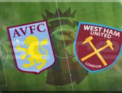 Prediksi Skor Aston Villa vs West Ham United 26 Januari 2025