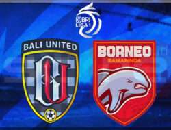 Prediksi Skor Bali United vs Borneo FC 28 Januari 2025
