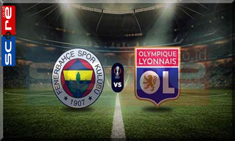 Prediksi Skor Fenerbahce vs Lyon