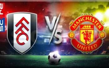 Prediksi Skor Fulham FC vs Manchester United 27 Januari 2025
