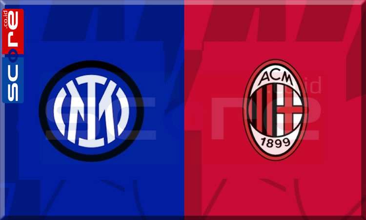 Prediksi Skor Inter Milan vs AC Milan