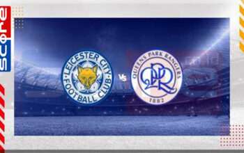 Prediksi Skor Leicester City vs QPR: 11 Januari 2025