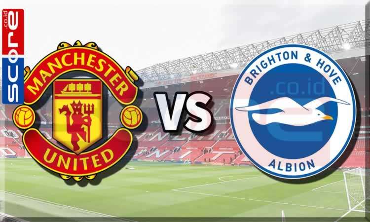 Prediksi Skor Manchester United vs Brighton