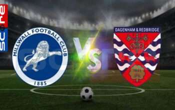 Prediksi Skor Millwall vs Dagenham & Redbridge 14 Januari 2025