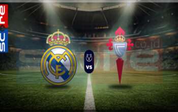 Prediksi Skor Real Madrid vs Celta Vigo 17 Januari 2025