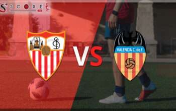 Prediksi Skor Sevilla vs Valencia CF: 12 Januari 2025