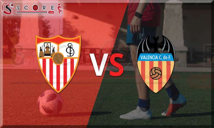 Prediksi Skor Sevilla vs Valencia