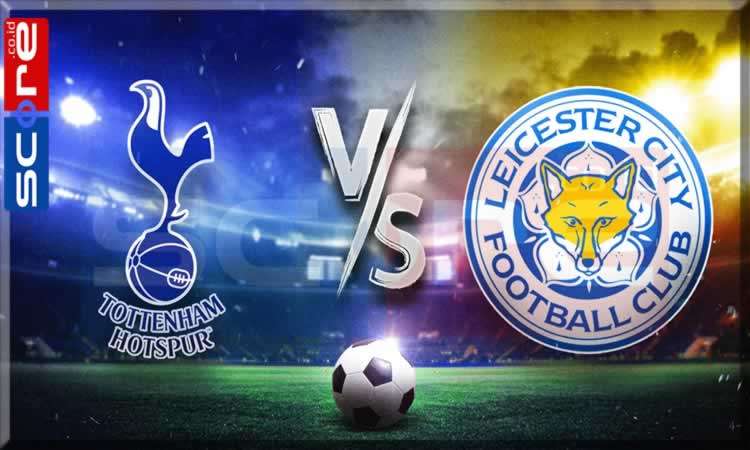 Prediksi Skor Tottenham vs Leicester City
