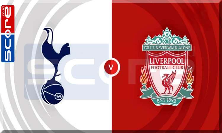 Prediksi Skor Tottenham vs Liverpool