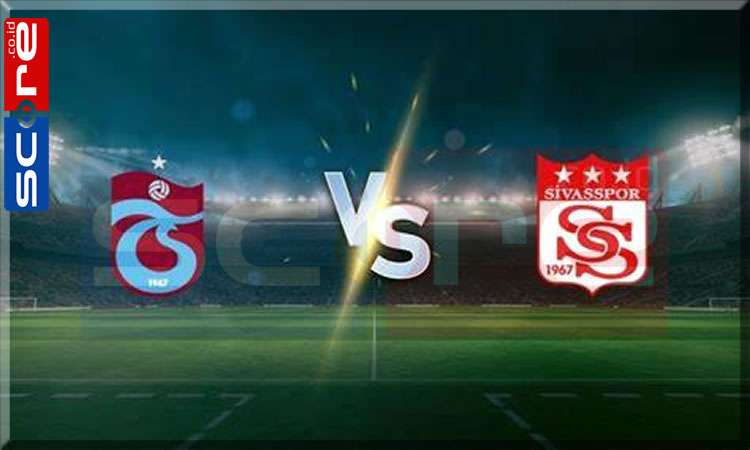 Prediksi Skor Trabzonspor vs Sivasspor