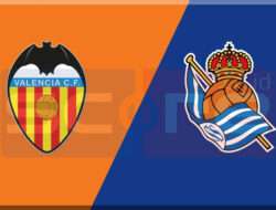 Prediksi Skor Valencia CF vs Real Sociedad 20 Januari 2025