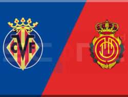 Prediksi Skor Villarreal vs RCD Mallorca 21 Januari 2025