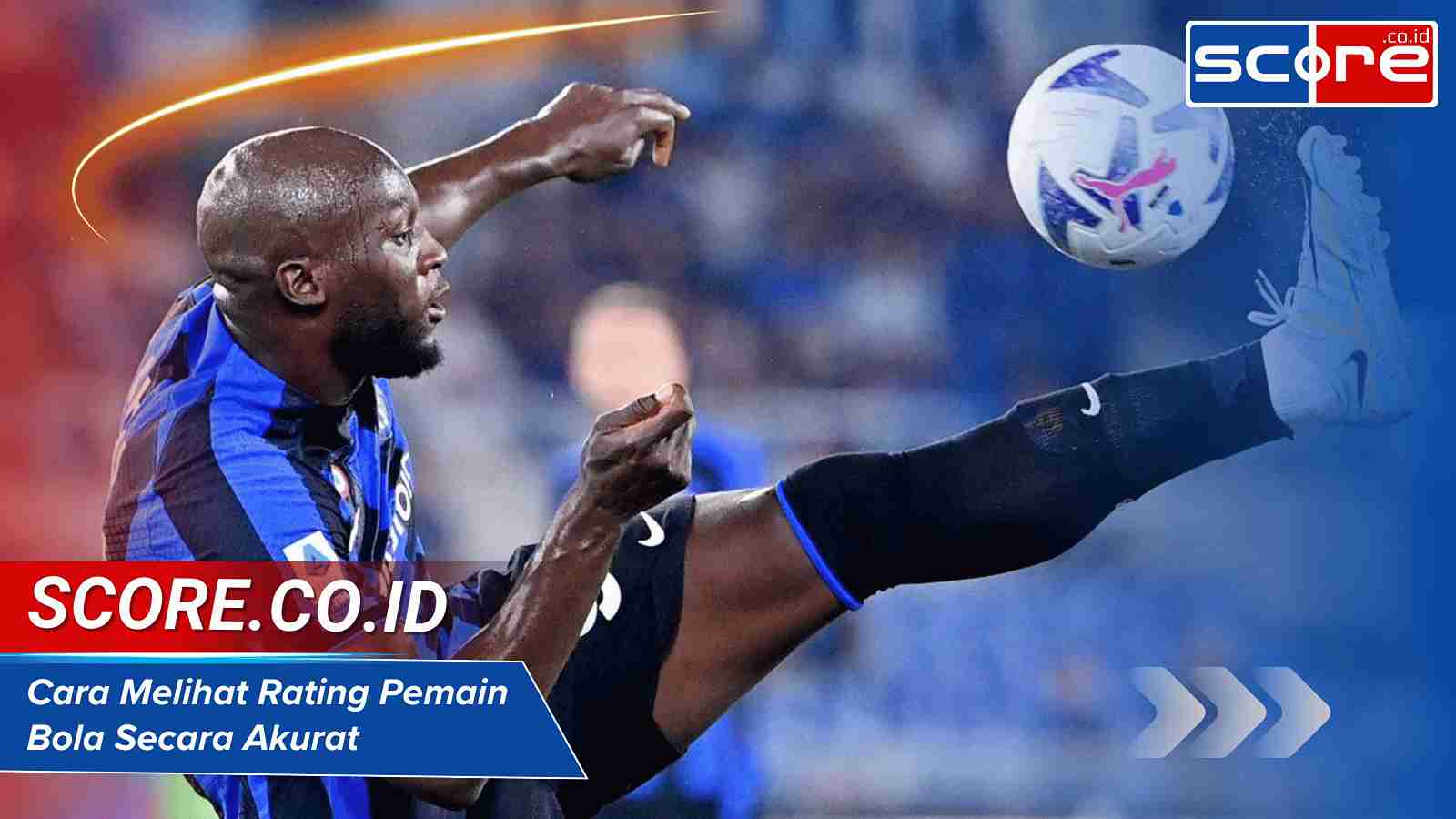 Cara Melihat Rating Pemain Bola Secara Akurat