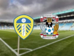 Prediksi Bola Coventry Vs Leeds United 6 Febuari 2025