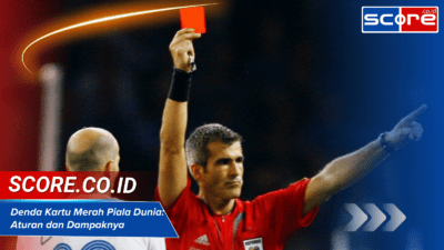 Aturan Denda Kartu Merah Piala Dunia informasi terbaru