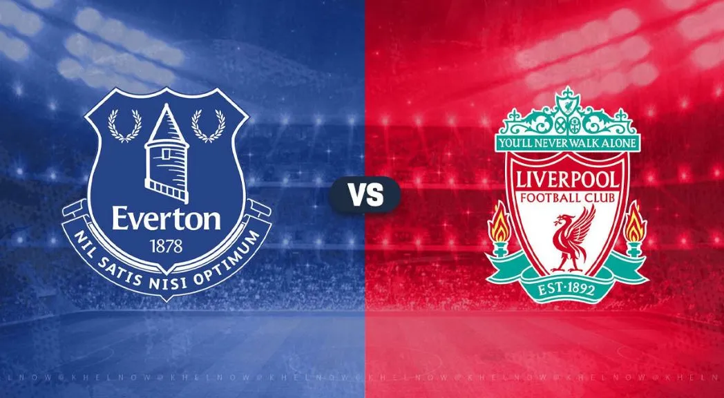 Everton vs Liverpool