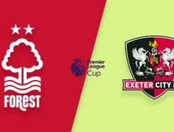 Prediksi Bola Exeter City Vs Nottm Forest 12 Febuari 2025