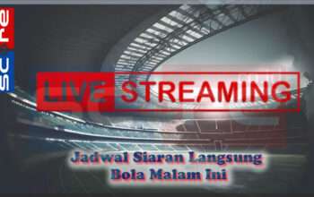 Jadwal Siaran Langsung Bola Malam Ini dan Dini Hari 25 Februari 2025