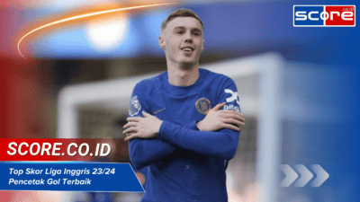 Top Skor Liga Inggris 23/24: Pencetak Gol Terbaik Musim Ini