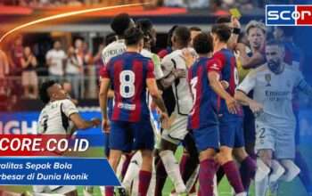 Rivalitas Sepak Bola Terbesar di Dunia yang Ikonik