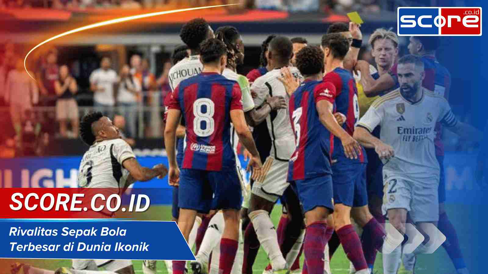 rivalitas sepak bola dunia, derby terpanas sepak bola, pertandingan klasik penuh tensi