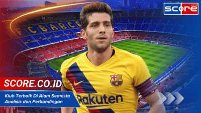 Klub Terbaik Di Alam Semesta: Analisis dan Perbandingan