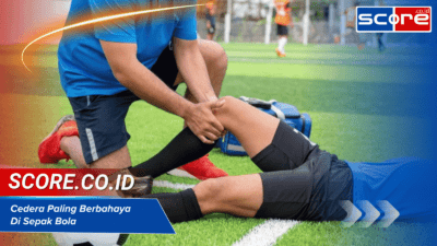 Cedera Paling Berbahaya Di Sepak Bola Yang Mengubah Karir