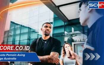 Kuota Pemain Asing Liga Australia dan Dampaknya pada Dinamika Pertandingan