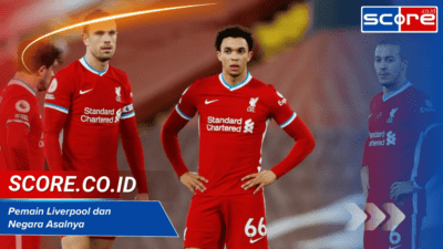 Pemain Liverpool dan Negara Asalnya