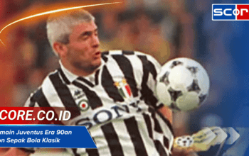 Pemain Juventus Era 90an: Ikon Sepak Bola Klasik