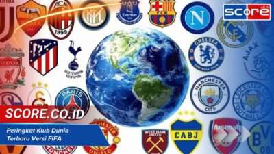 Peringkat Klub Dunia Terbaru Versi FIFA, Update Posisi Tim-Tim Top