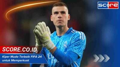 Kiper Muda Terbaik FIFA 24 untuk Memperkuat Pertahanan Tim Impian Anda