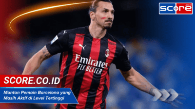 Mantan Pemain Barcelona yang Masih Aktif di Level Tertinggi Dunia