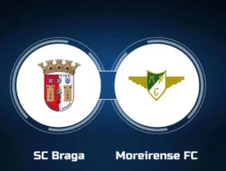 Prediksi Bola Moreirense Vs Braga 4 Febuari 2025