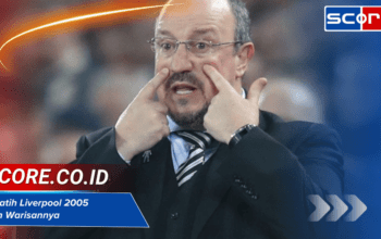 Pelatih Liverpool 2005 dan Warisannya di Anfield Hingga Sekarang