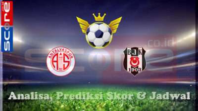 Prediksi Skor Antalyaspor vs Besiktas 25 Februari 2025