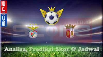 Prediksi Skor Benfica vs Sporting Braga 27 Februari 2025