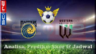 Prediksi Skor Central Coast Mariners vs Western United FC