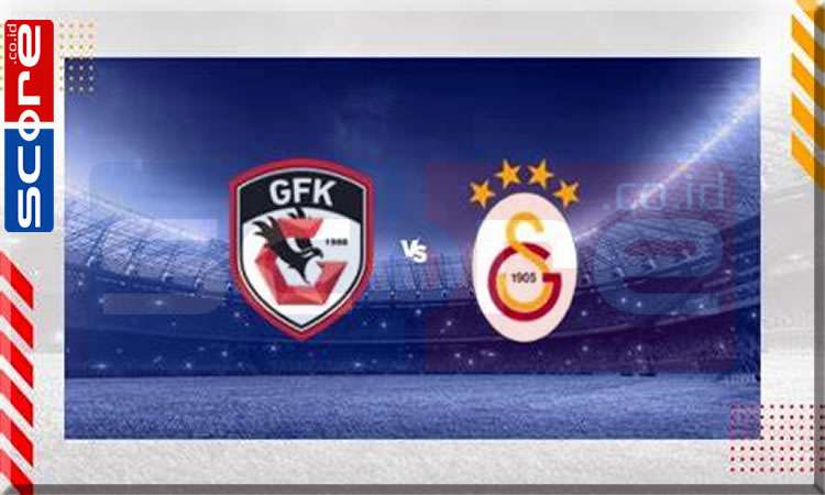 Prediksi Skor Gaziantep vs Galatasaray
