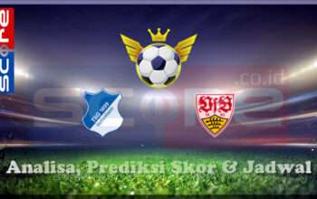 Prediksi Skor Hoffenheim vs Stuttgart 24 Februari 2025