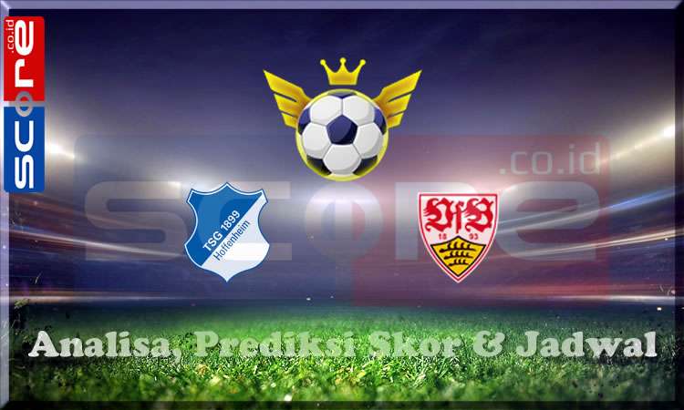 Prediksi Skor Hoffenheim vs Stuttgart