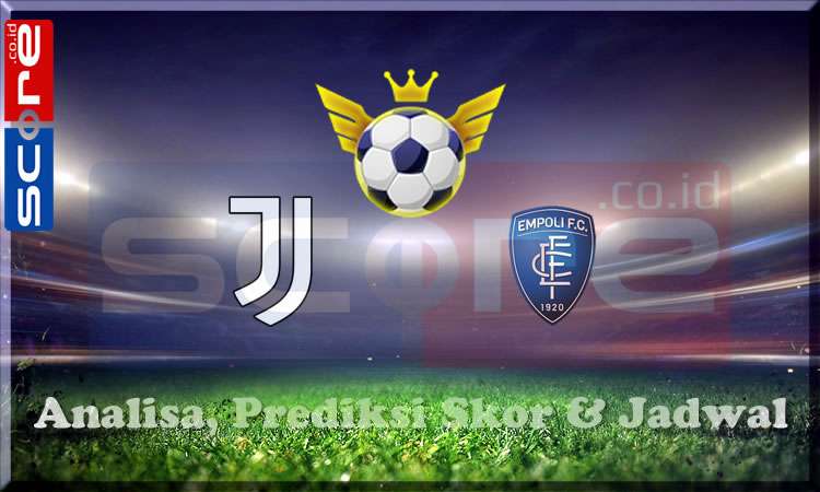 Prediksi Skor Juventus vs Empoli