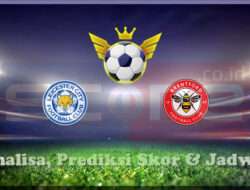 Prediksi Skor Leicester City vs Brentford 22 Februari 2025
