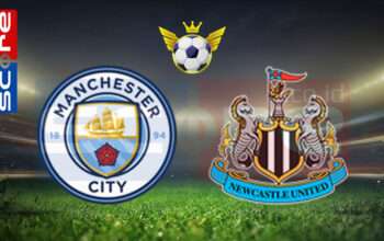 Prediksi Skor Manchester City vs Newcastle United 15 Februari 2025