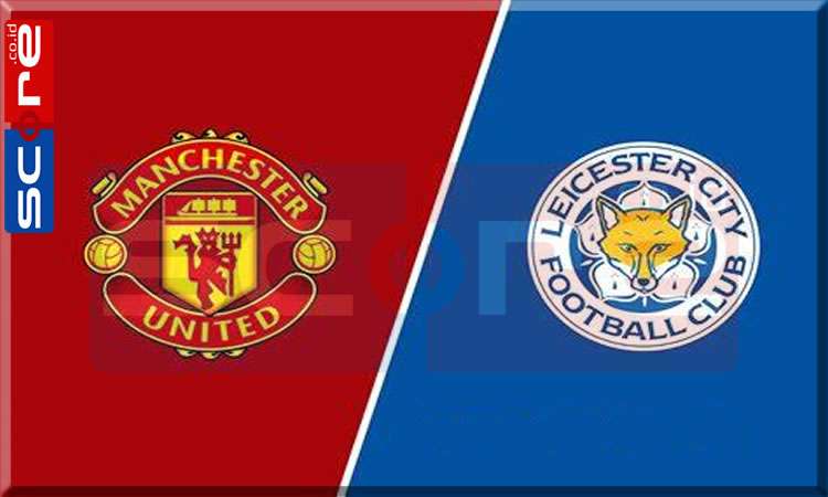 Prediksi Skor Manchester United vs Leicester City
