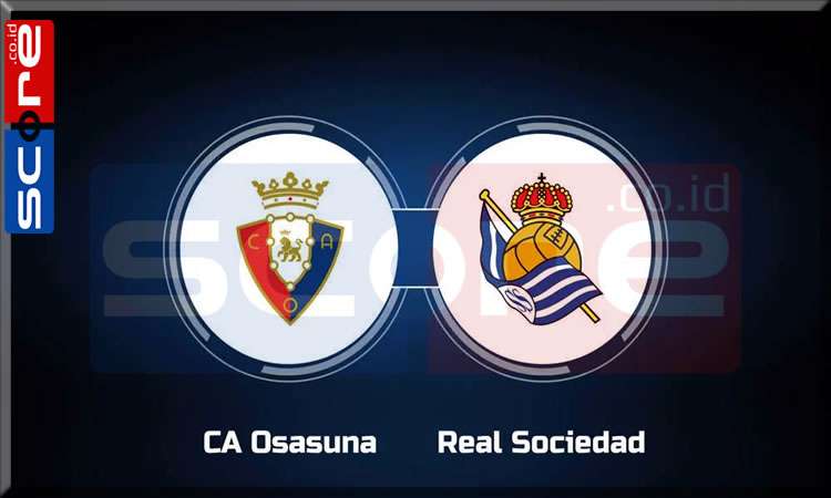 Prediksi Skor Osasuna vs Real Sociedad