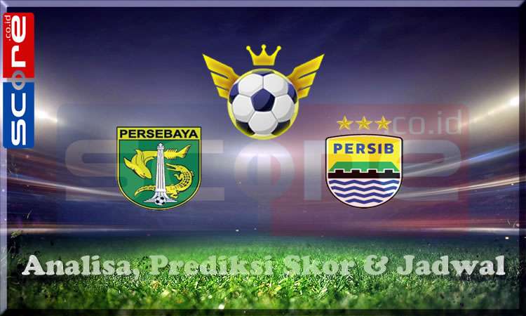 Prediksi Skor Persebaya vs Persib
