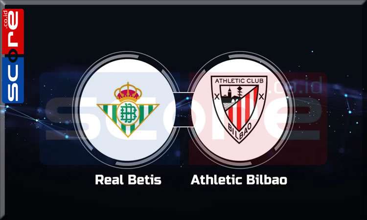 Prediksi Skor Real Betis vs Athletic Bilbao